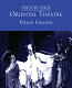 Oriental theatre : Drama, opera, dance and puppetry in the Far East /