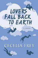 Lovers fall back to earth : a novel /