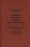Women in western European history. a select chronological, geographical, and topical bibliography /