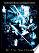 Enzymatic reaction mechanisms /