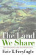 The land we share : private property and the common good /