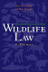 Wildlife law : a primer /