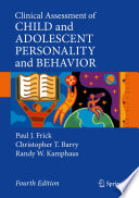 Clinical Assessment of Child and Adolescent Personality and Behavior /