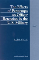 The effects of Perstempo on officer retention in the U. S. military /