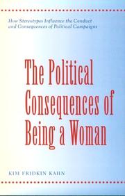 The political consequences of being a woman : how stereotypes influence the conduct and consequences of political campaigns /