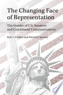 The changing face of representation : the gender of U.S. senators and constituent communications /