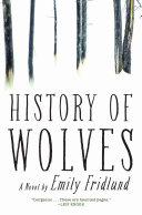 History of wolves : a novel /