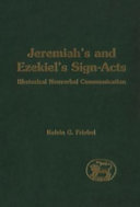 Jeremiah's and Ezekiel's sign-acts /