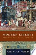 Modern liberty : and the limits of government /