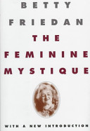 The feminine mystique /