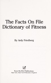 The Facts on File dictionary of fitness /