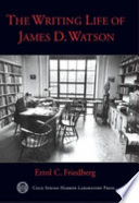 The writing life of James D. Watson /