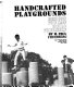 Handcrafted playgrounds /