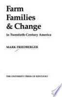 Farm families & change in twentieth-century America /