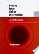 Physics from Fisher information : a unification /