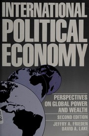 International political economy : perspectives on global power and wealth /