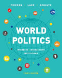 World politics : interests, interactions, institutions /