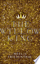 The willow king : the birds of the muses /