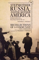 Stepmother Russia, Foster Mother America : identity transitions in the New Odessa Jewish Commune, Odessa, Oregon, New York, 1881-1891 /
