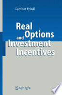 Real options and investment incentives /