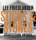 Sticks & stones : architectural America /