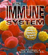 The immune system : your body's disease-fighting army /