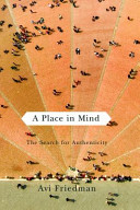 A place in mind : the search for authenticity /