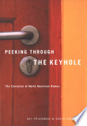 Peeking through the keyhole : the evolution of North American homes /