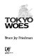 Tokyo woes /