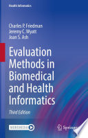 Evaluation Methods in Biomedical and Health Informatics /