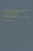 The Maryland state constitution : a reference guide /