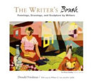 The writer's brush : paintings, drawings, and sculpture by writers /