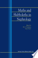 Myths and Shibboleths in Nephrology /