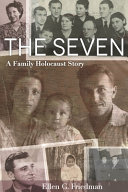 The seven : a family Holocaust story /