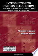 Introduction to pattern recognition : statistical, structural, neural, and fuzzy logic approaches /