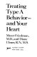 Treating type A behavior--and your heart /