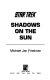 Shadows on the sun /