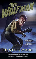 Wolf man : hunter's moon /