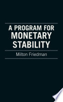 A program for monetary stability /