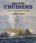 British Cruisers : two World Wars and after /