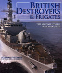 British destroyers & frigates : the Second World War and after /