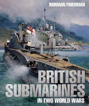 British submarines in two world wars /