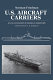 U.S. aircraft carriers : an illustrated design history /