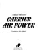 Carrier air power /