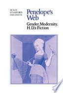 Penelope's web : gender, modernity, H.D.'s fiction /