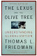 The Lexus and the olive tree : [understanding globalization] /