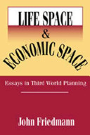 Life space and economic space : essays in Third World planning /