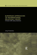 European approaches to international relations theory : a house with many mansions /