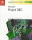 Microsoft Project 2000 : introductory /
