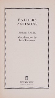 Fathers and sons : after the novel by Ivan Turgenev /